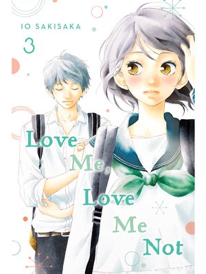 cover image of Love Me, Love Me Not, Volume 3